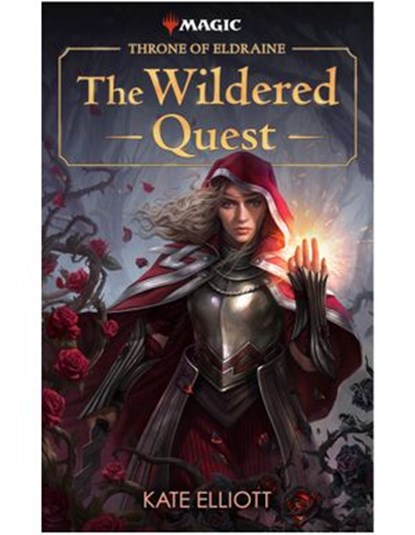 Throne of Eldraine: The Wildered Quest, Kate Elliott ; Magic: The Gathering - Ebook - 9780786967087