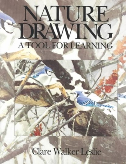 Nature Drawing: A Tool for Learning, Clare Walker Leslie - Paperback - 9780787205805