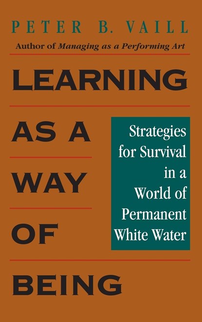 Learning as a Way of Being, Peter B. Vaill - Gebonden - 9780787902469