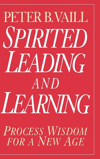 Spirited Leading and Learning, Peter B. Vaill - Gebonden - 9780787943271