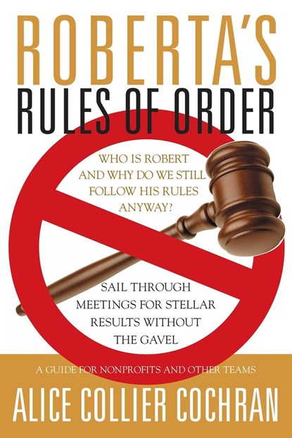 Roberta's Rules of Order, ALICE COLLIER (SAN RAFAEL,  California) Cochran - Paperback - 9780787964238
