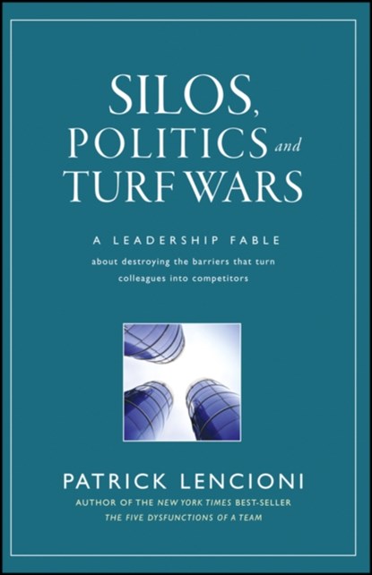 Silos, Politics and Turf Wars, Patrick M. (Lafayette Lencioni - Gebonden - 9780787976385