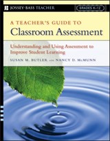 A Teacher's Guide to Classroom Assessment - Susan M. (SERVE Butler ; Nancy D. (SERVE McMunn - 9780787978778