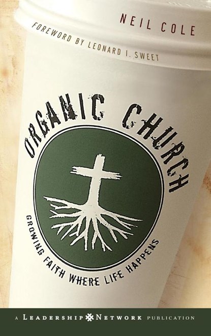 Organic Church, Neil Cole - Gebonden - 9780787981297