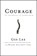 Courage, Gus Lee ; Diane Elliott-Lee - Gebonden - 9780787981372