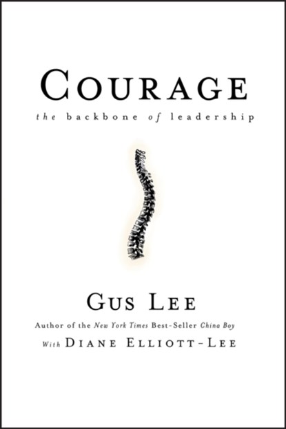 Courage, Gus Lee ; Diane Elliott-Lee - Gebonden - 9780787981372