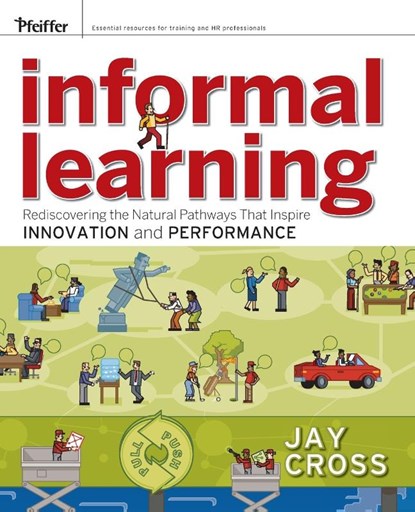 Informal Learning, Jay Cross - Paperback - 9780787981693