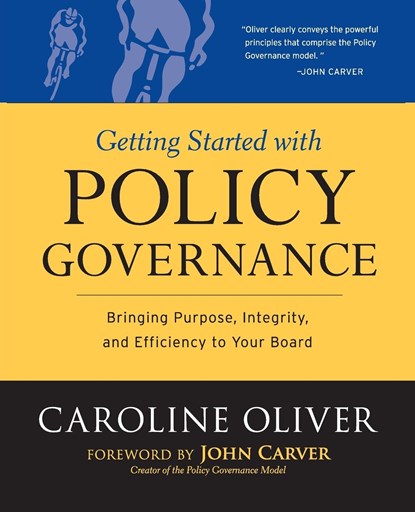 Getting Started with Policy Governance, Caroline Oliver - Paperback - 9780787987138