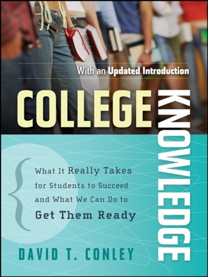 College Knowledge, David T. (University of Oregon) Conley - Paperback - 9780787996758
