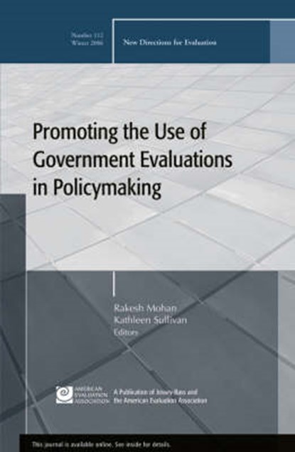 Promoting the Use of Government Evaluations in Policymaking, Rakesh Mohan ; Kathleen Sullivan - Paperback - 9780787997083