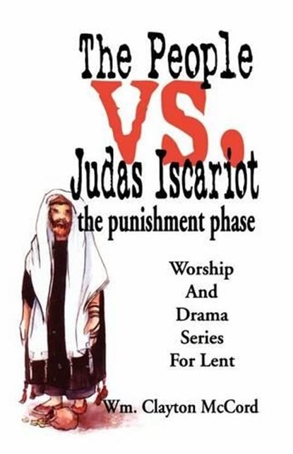 People vs. Judas Iscariot, William Clayton McCord - Paperback - 9780788013119