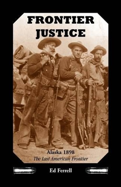 Frontier Justice, Ed Ferrell - Paperback - 9780788408816