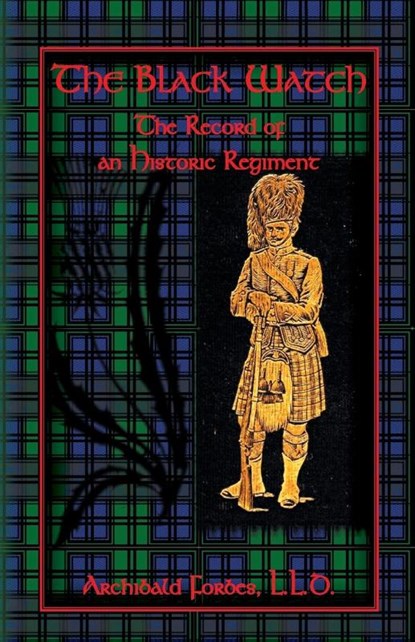 The Black Watch, Archibald Forbes - Paperback - 9780788421952