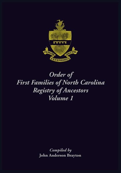 Order of First Families of North Carolina Registry of Ancestors, Volume 1, John Brayton - Paperback - 9780788433993