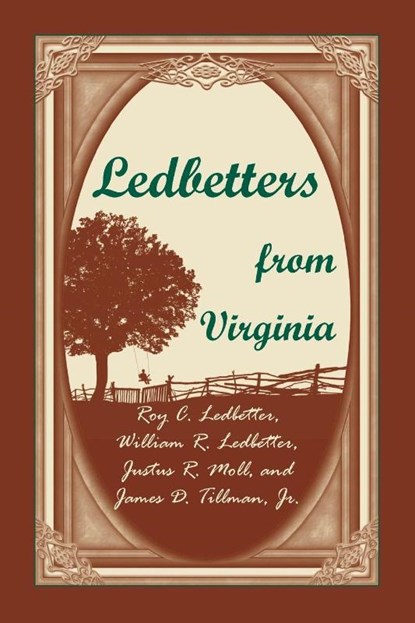 Ledbetters from Virginia, Roy C Ledbetter ; William R Ledbetter ; Justus R Moll - Paperback - 9780788458774