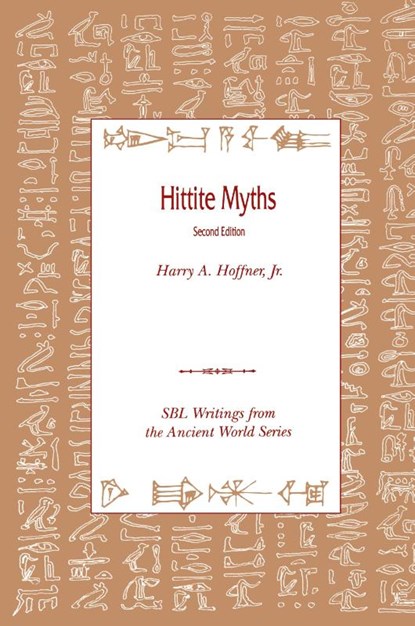 Hittite Myths, Second Edition, Harry A Hoffner - Paperback - 9780788504884