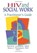 HIV and Social Work, R Dennis Shelby ; David M Aronstein ; Bruce J Thompson - Gebonden - 9780789001801