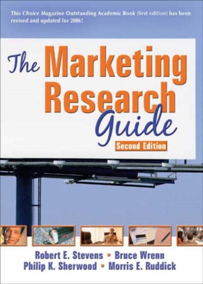 The Marketing Research Guide, ROBERT E (SOUTHEASTERN OKLAHOMA STATE UNIVERSITY,  USA) Stevens ; David L Loudon ; Morris E Ruddick ; Bruce Wrenn ; Philip K Sherwood - Paperback - 9780789024176