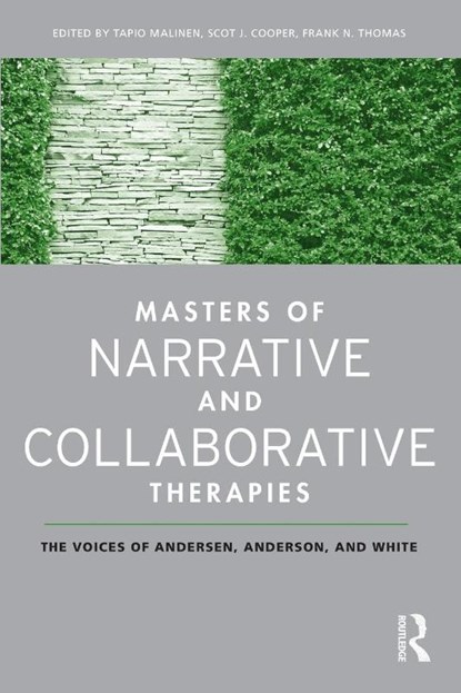 Masters of Narrative and Collaborative Therapies, Tapio (Helsinki Psychotherapy Institute Malinen ; Scot J. Cooper ; Frank N. (Texas Christian University Thomas - Paperback - 9780789038258