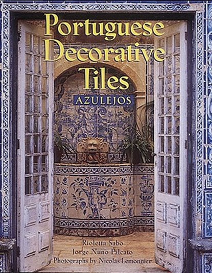 A Portuguese Decorative Tiles: Archaeopteryx, Rioletta Sabo ; Jorge Nuno Falcato ; Jorge N. Falcato - Gebonden - 9780789204813