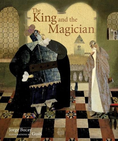 The King and the Magician, Jorge Bucay - Gebonden - 9780789212047