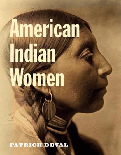 American Indian Women, Deval Patrick - Gebonden - 9780789212474