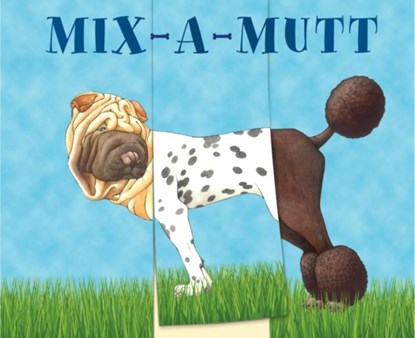 Mix-a-Mutt, Sara Ball - Gebonden - 9780789213105