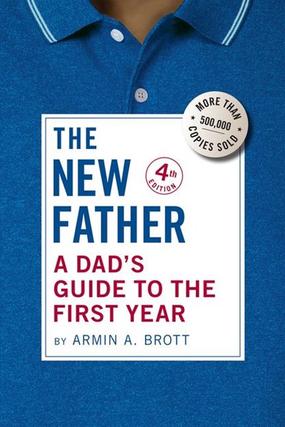 A Dad's Guide to the First Year, Armin A. Brott - Gebonden - 9780789214874