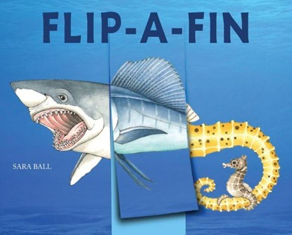 Flip-a-Fin, Sara Ball - Gebonden - 9780789215314