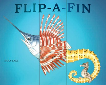Flip-a-Fin, Sara Ball - Gebonden - 9780789215314