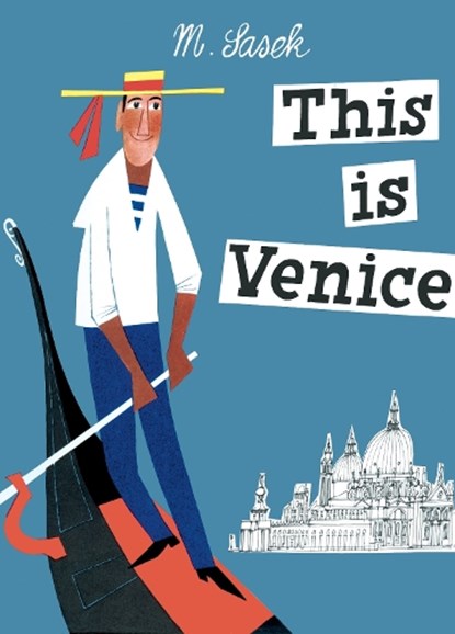 This Is Venice, M. Sasek - Gebonden - 9780789312235
