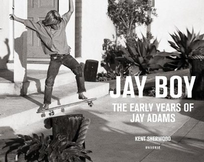 Jay Boy, SHERWOOD,  Kent ; Friedman, Glen E. - Gebonden - 9780789332820