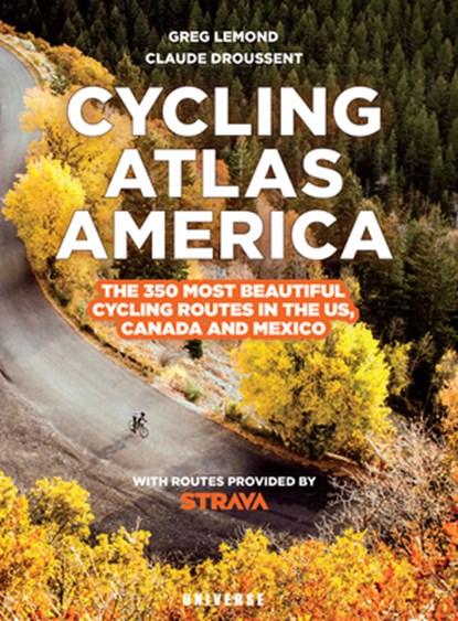 Cycling Atlas North America, Greg Lemond ; Claude Droussent - Paperback - 9780789337764