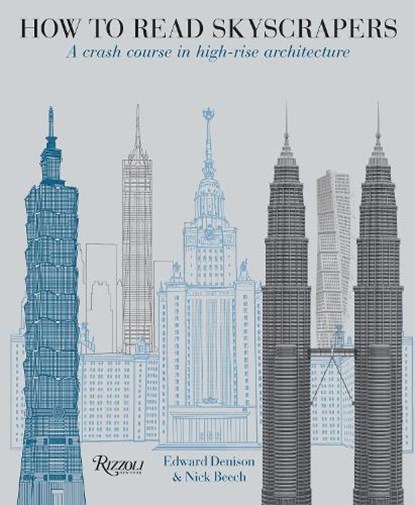 How to Read Skyscrapers, DENISON,  Edward ; Beech, Nick - Paperback - 9780789337948