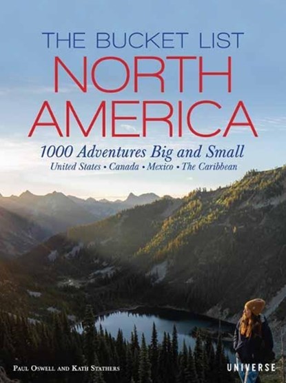 The Bucket List: North America, Kath Stathers ; Paul Oswell - Gebonden - 9780789341020