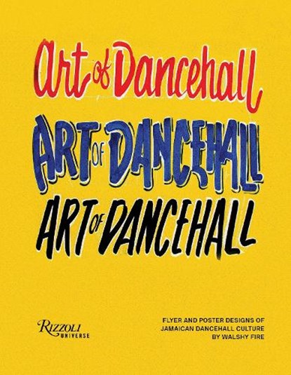 The Art of Dancehall, Walshy Fire - Gebonden - 9780789345769