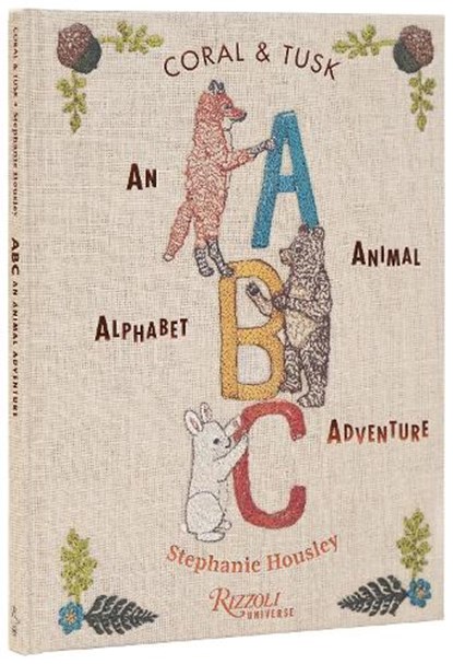 ABC: An Animal Alphabet Adventure, Stephanie Housely ; Coral & Tusk - Gebonden - 9780789346254