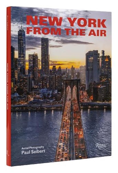 New York From the Air, Paul Seibert - Gebonden - 9780789346582
