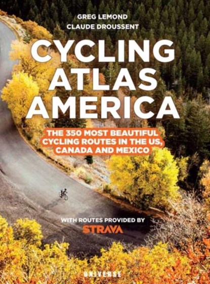Cycling Atlas North America, Greg LeMond ; Claude Droussent - Gebonden - 9780789347022