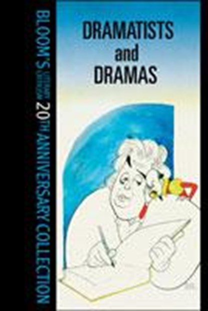 Dramatists And Drama, BLOOM,  Harold - Gebonden - 9780791082263