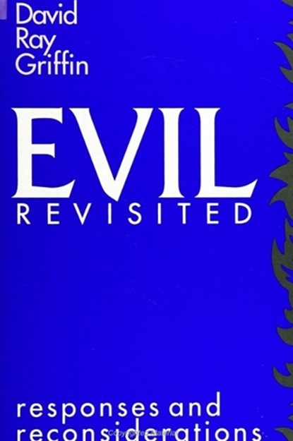 Evil Revisited, David Ray Griffin - Paperback - 9780791406137