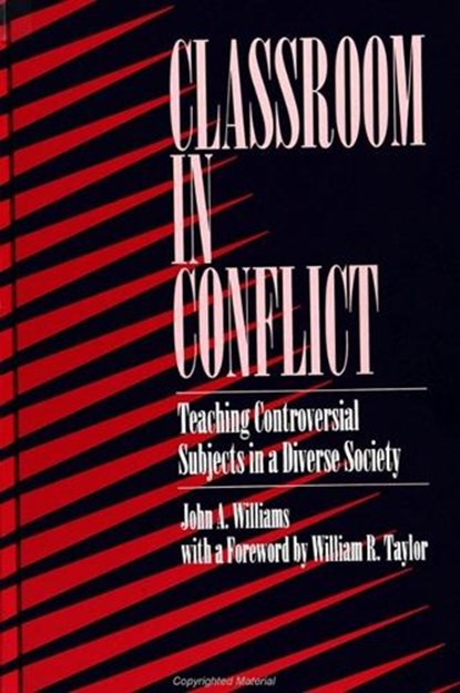 Classroom in Conflict, John A. Williams - Gebonden - 9780791421192