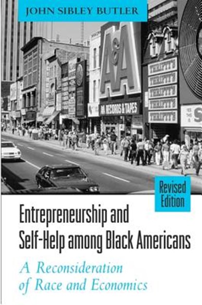 Entrepreneurship and Self-Help Among Black Americans, John Sibley Butler - Gebonden - 9780791458938
