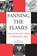 Fanning the Flames, William W. Kelly - Paperback - 9780791460320