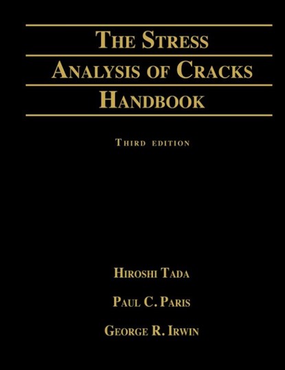 Stress Analysis of Cracks Handbook, Hiroshi Tada ; Asme Press ; Paul C. Paris - Gebonden - 9780791801536