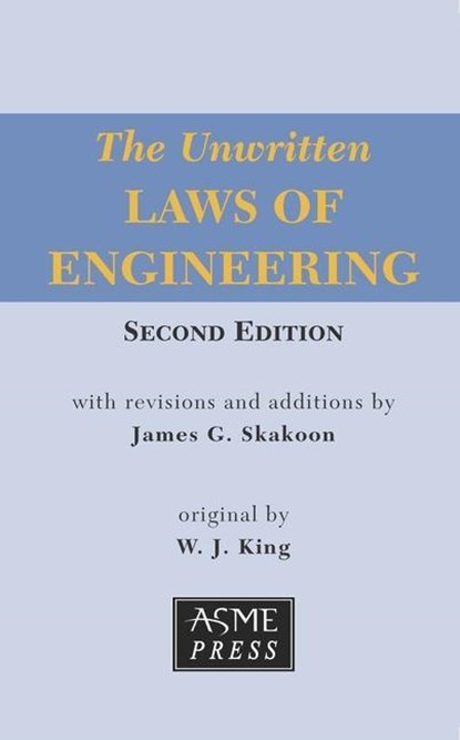 The Unwritten Laws of Engineering, W. J. King - Paperback - 9780791861967