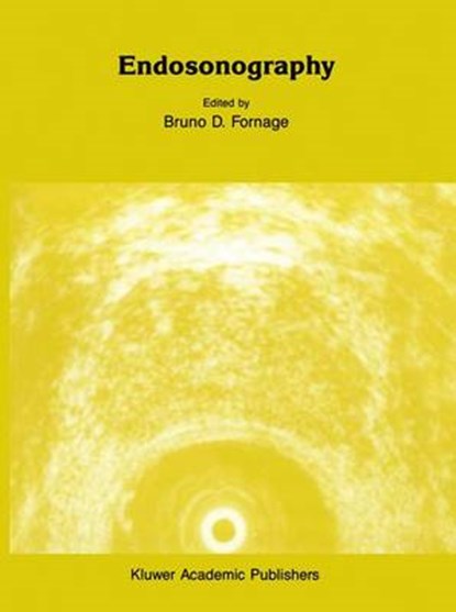 Endosonography, Bruno D. Fornage - Gebonden - 9780792300472