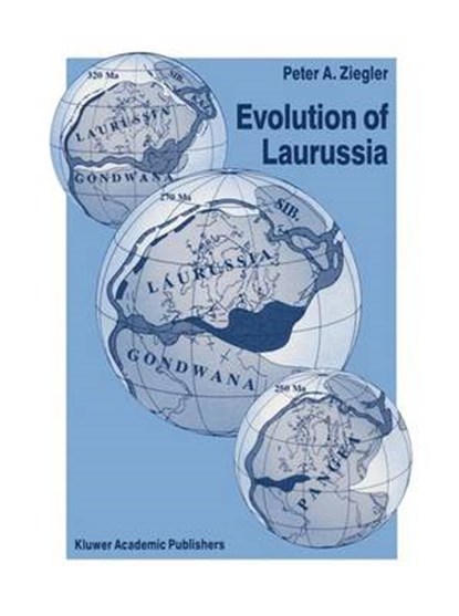 Evolution of Laurussia, Peter A. Ziegler - Gebonden - 9780792304289