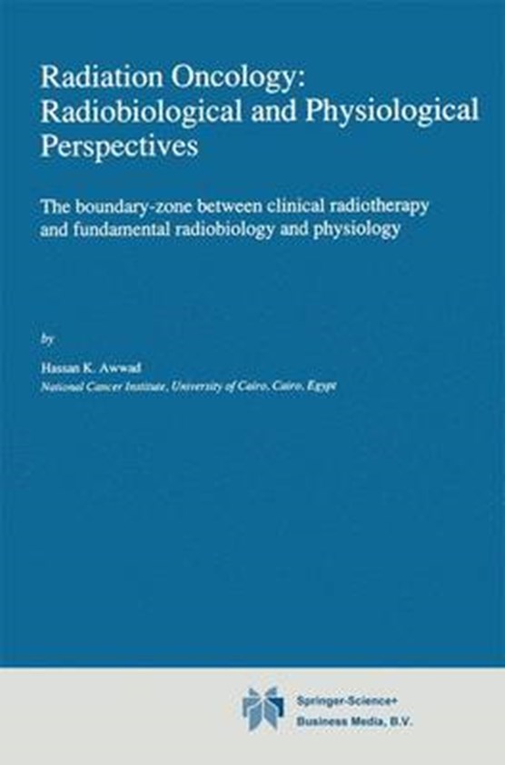 Radiation Oncology: Radiobiological and Physiological Perspectives