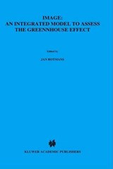 Image: An Integrated Model to Assess the Greenhouse Effect - Jan Rotmans - 9780792309574